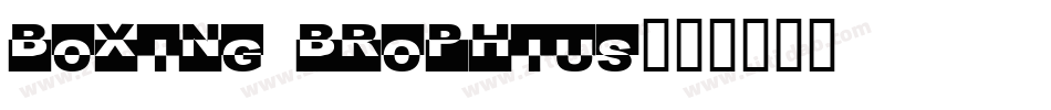 boxing brophius字体转换
